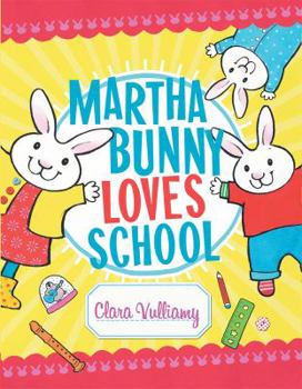 Hardcover Martha Bunny Loves School Book