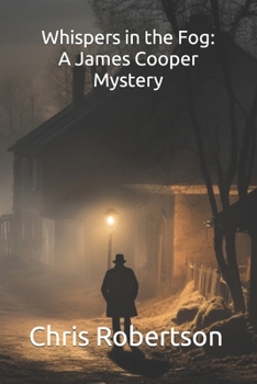 Paperback Whispers in the Fog: A James Cooper Mystery Book