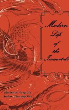 Hardcover Modern Life of The Immortals: Illustrated Edition Book