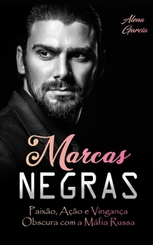 Paperback Marcas Negras: Paixão, Ação e Vingança Obscura com a Máfia Russa [Portuguese] Book