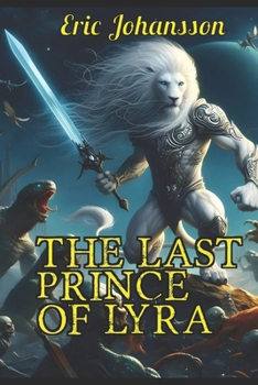 Paperback The Last Prince of Lyra: Starseed novel Book