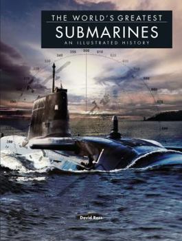 Hardcover The World's Greatest Submarines: An Illustrated History Book