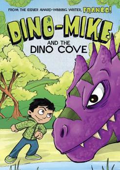 Dino-Mike and the Dinosaur Cove - Book #6 of the Dino-Mike