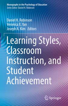 Hardcover Learning Styles, Classroom Instruction, and Student Achievement Book