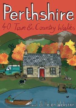 Paperback Perthshire: 40 Town & Country Walks. [Paul & Helen Webster] Book
