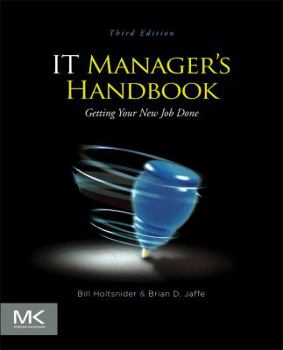 Paperback IT Manager's Handbook: Getting Your New Job Done Book