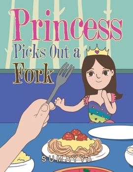 Paperback Princess Picks out a Fork Book