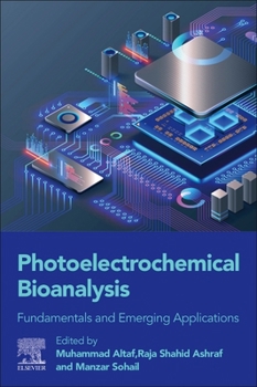 Paperback Photoelectrochemical Bioanalysis: Fundamentals and Emerging Applications Book