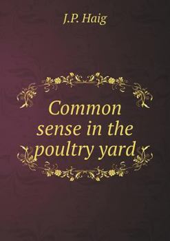Paperback Common Sense in the Poultry Yard Book