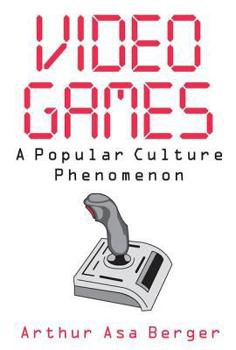 Paperback Video Games: A Popular Culture Phenomenon Book