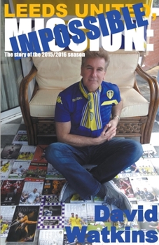 Paperback Leeds United, Mission: Impossible Book