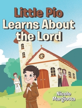 Hardcover Little Pio Learns About the Lord Book