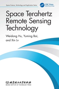 Hardcover Space Terahertz Remote Sensing Technology Book