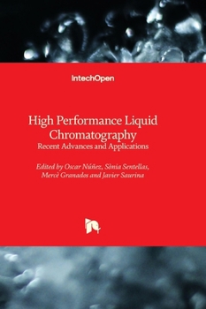Hardcover High Performance Liquid Chromatography - Recent Advances and Applications Book