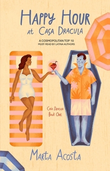 Happy Hour at Casa Dracula - Book #1 of the Casa Dracula