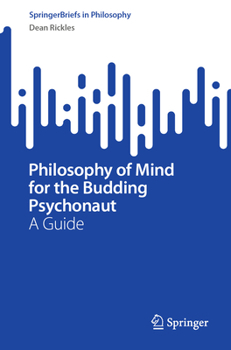 Paperback Philosophy of Mind for the Budding Psychonaut: A Guide Book