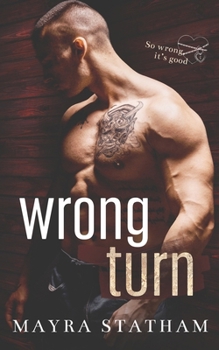 Wrong Turn (So Wrong, It's Good)