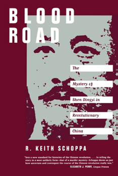 Paperback Blood Road: Mystery of Shen Dingyi in Revolutionary China Book