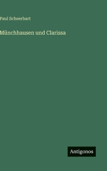 Münchhausen und Clarissa (German Edition)