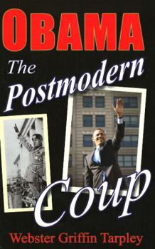 Paperback Obama: The Postmodern Coup: Making of a Manchurian Candidate Book