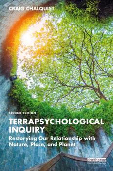 Paperback Terrapsychological Inquiry: Restorying Our Relationship with Nature, Place, and Planet Book