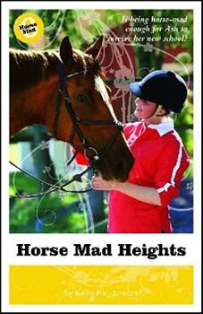 Horse Mad Heights - Book #6 of the Horse Mad