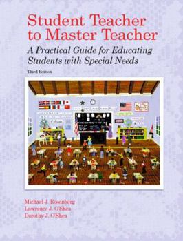 Paperback Student Teacher to Master Teacher: A Practical Guide for Educating Students with Special Needs a Practical Guide for Educating Students with Special N Book