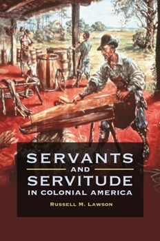 Hardcover Servants and Servitude in Colonial America Book
