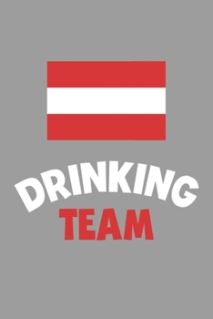 Paperback Drinking Team Notebook: Lined Journal, 120 Pages, 6 x 9, Austria Flag Beer Olympics Gift Journal Matte Finish Book