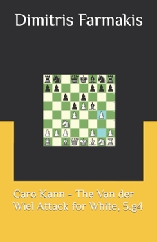 Paperback Caro Kann - The Van der Wiel Attack for White, 5.g4 Book