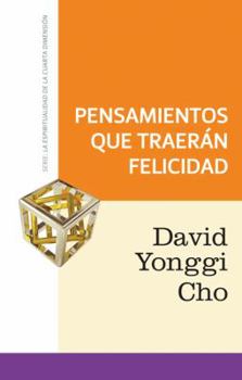 Paperback Pensamientos Que Te Traeran Felicidad [Spanish] Book
