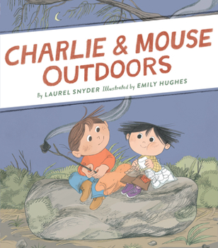 Charlie & Mouse Outdoors - Book #4 of the Charlie & Mouse