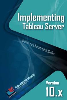 Paperback Implementing Tableau Server: A Guide to implementing Tableau Server Book