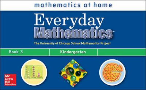 Hardcover Everyday Mathematics, Grade K, Take Me Home Book 3 Book