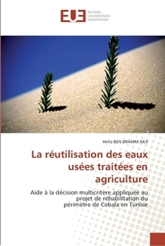 Paperback La réutilisation des eaux usées traitées en agriculture [French] Book