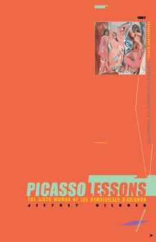 Pamphlet PICASSO LESSONS: The Sixth Woman of  Les Demoiselles d'Avignon (Second Edition) Book