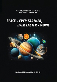 Paperback Space: Ever Farther, Ever Faster - Now! Book
