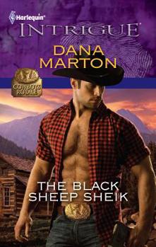 The Black Sheep Sheik - Book #6 of the Cowboys Royale