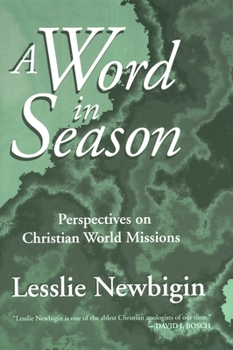 Paperback A Word in Season: Perspectives on Christian World Missions Book