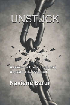 Paperback Unstuck: A Guide to Grow, Heal, and Actually Like Yourself Book
