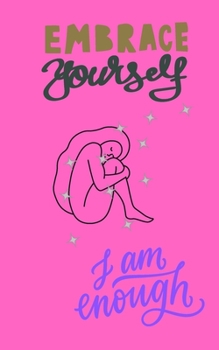 Paperback Embrace yourself: I am enough Book