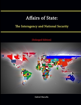 Paperback Affairs of State: The Interagency and National Security [Enlarged Edition] Book