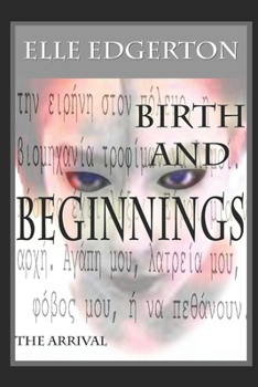 Paperback Birth and Beginnings: The Arrival Book