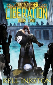 Paperback Liberation (Substation 7: Book 2) Book