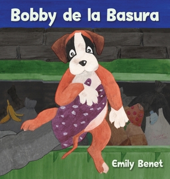 Hardcover Bobby de la Basura [Spanish] Book