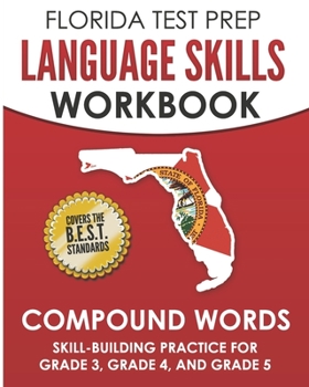 Paperback FLORIDA TEST PREP Language Skills Workbook Compound Words: Skill-Building Practice for Grade 3, Grade 4, and Grade 5 Book