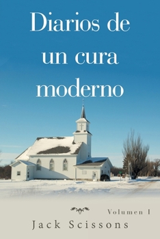 Paperback Diarios De Un Cura Moderno: Volumen I [Spanish] Book