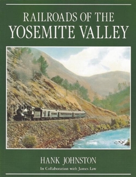 Paperback Railroads of the Yosemite Valley Book