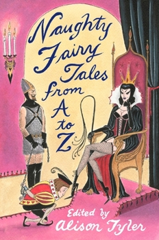 Paperback Naughty Fairy Tales from A to Z Book