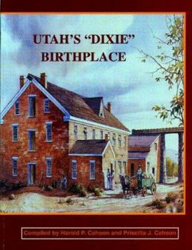 Paperback Utah's "Dixie" Birthplace Book